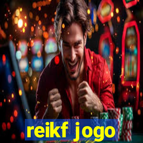 reikf jogo